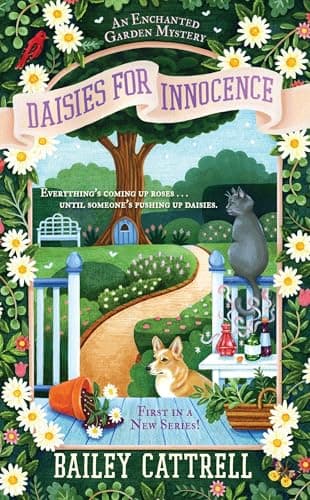 Daisies For Innocence (An Enchanted Garden Mystery)