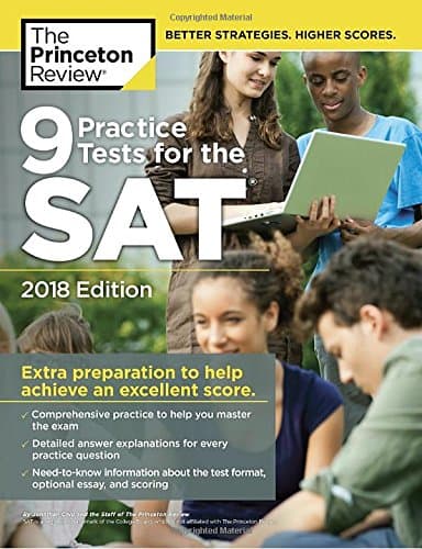 Book cover for 9 Practice Tests for the SAT, 2018 Edition: Extra Preparation to Help Achieve an Excellent Score (College Test Preparation) by Princeton Review