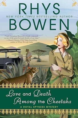 Book cover for Love and Death Among the Cheetahs (A Royal Spyness Mystery) by Bowen, Rhys