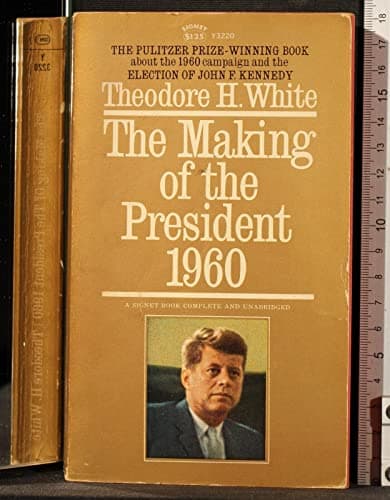 Book cover for The Making of the President 1960 by White, Theodore H.