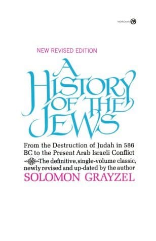 Book cover for A History of the Jews by Grayzel, Solomon