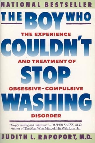 Book cover for The Boy Who Couldn't Stop Washing: The Experience and Treatment of Obsessive-Compulsive Disorder by Rapoport, Judith L.