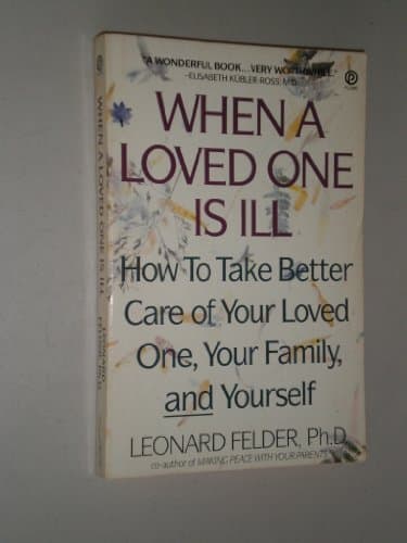 Book cover for When a Loved One Is Ill by Felder, Leonard