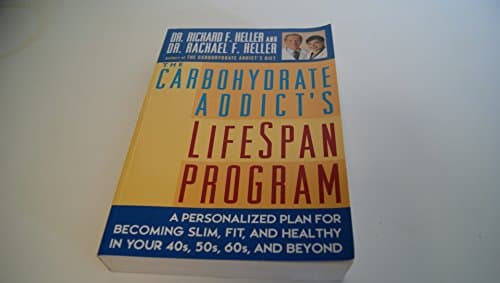 Book cover for The Carbohydrate Addict's Lifespan Program: Personalized Plan for bcmg Slim Fit Healthy your 40s 50s 60s Beyond by Heller, Dr. Rachael F.