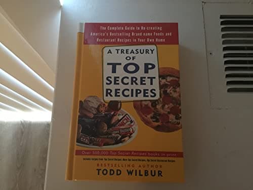 Book cover for A Treasury of Top Secret Recipes by Wilbur,Todd
