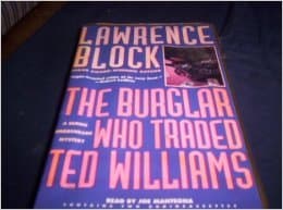 Book cover for The Burglar who Traded Ted Williams (Bernie Rhodenbarr Mystery) by Block, Lawrence