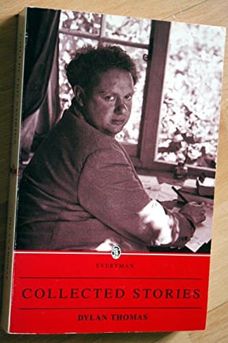 Book cover for Collected Stories (Everyman) by Thomas, Dylan