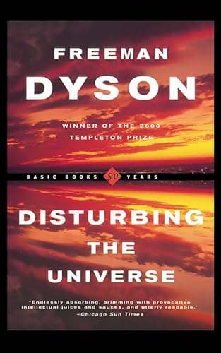 Book cover for Disturbing The Universe (Sloan Foundation Science Series) by Dyson, Freeman