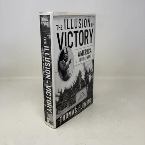 Book cover for The Illusion Of Victory: Americans In World War I by Fleming, Thomas