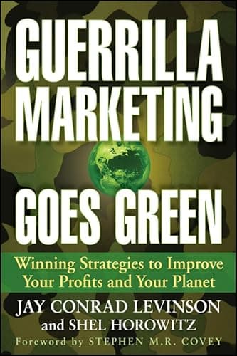 Book cover for Guerrilla Marketing Goes Green: Winning Strategies to Improve Your Profits and Your Planet by Levinson, Jay Conrad