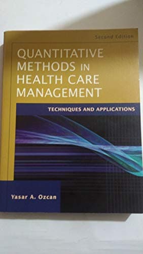 Book cover for Quantitative Methods in Health Care Management: Techniques and Applications, 2nd Edition by Ozcan, Yasar A.