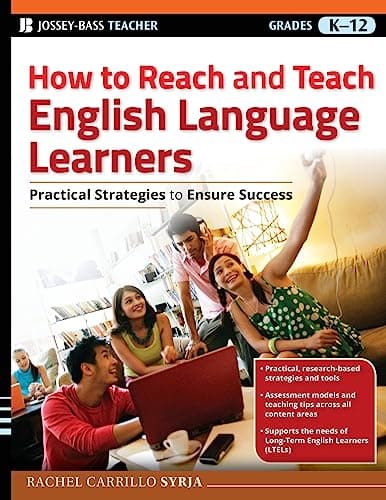 Book cover for How to Reach and Teach English Language Learners: Practical Strategies to Ensure Success by Rachel Carrillo Syrja