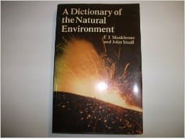 Book cover for A Dictionary of the Natural Environment by Monkhouse, Francis John