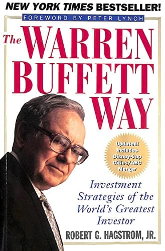 Book cover for The Warren Buffett Way: Investment Strategies of the World's Greatest Investor by Hagstrom, Robert G.
