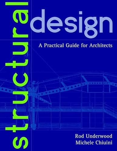 Book cover for Structural Design: A Practical Guide for Architects by Underwood, James R.