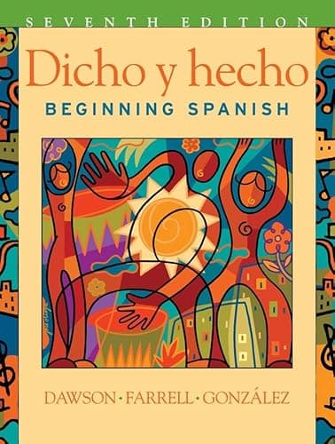 Dicho y hecho: Beginning Spanish 7th Edition (English and Spanish Edition)