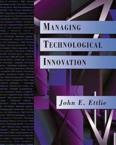 Book cover for Managing Technological Innovation by Ettlie, John E.