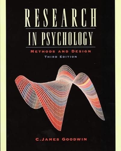 Research in Psychology: Methods and Design, 3rd Edition