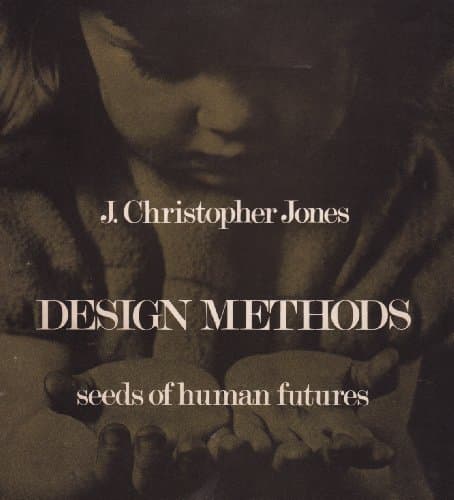 Book cover for Design methods: Seeds of human futures by Jones, J. Christopher