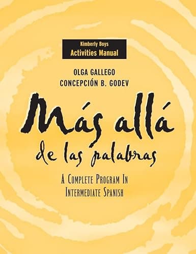 Book cover for Más allá de las palabras, Activities Manual: A Complete Program in Intermediate Spanish by Olga Gallego