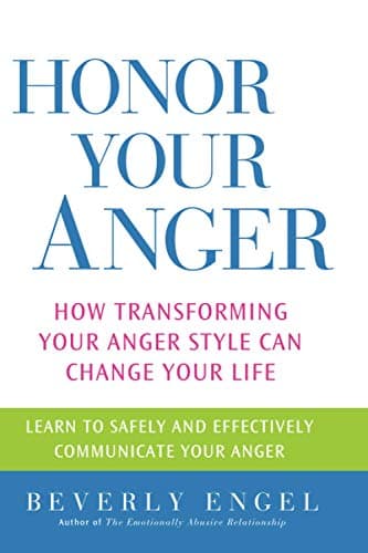 Book cover for Honor Your Anger: How Transforming Your Anger Style Can Change Your Life by Engel, Beverly