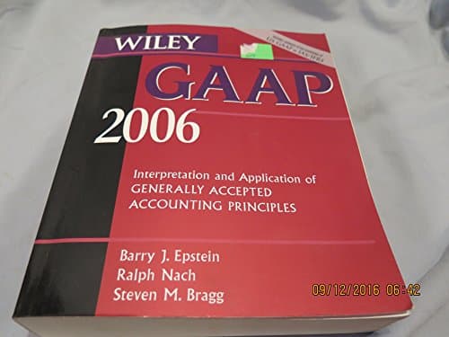 Book cover for Wiley GAAP 2006: Interpretation and Application of Generally Accepted Accounting Principles by Barry J. Epstein