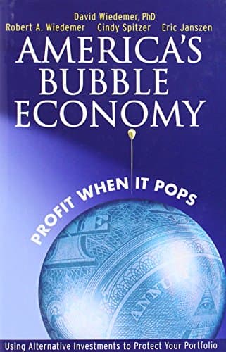 Book cover for America's Bubble Economy: Profit When It Pops by Wiedemer, David