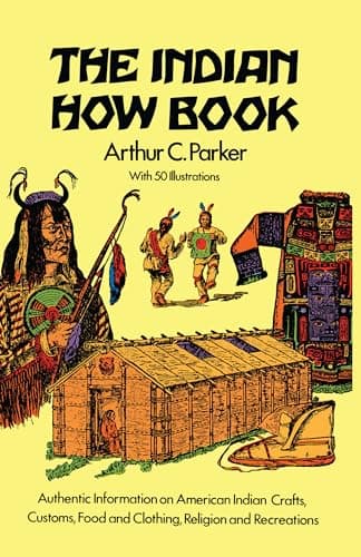 Book cover for The Indian How Book (Dover Children's Classics) by Parker, Arthur C.