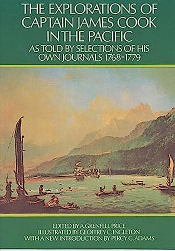 Book cover for The Explorations of Captain James Cook in the Pacific: As Told by Selections of His Own Journals by Cook, Capt. James