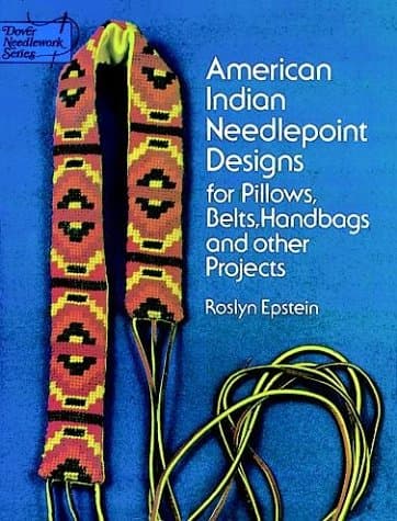 American Indian Needlepoint Designs: for Pillows, Belts, Handbags and other Projects