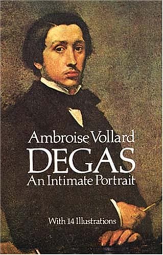 Book cover for Degas: An Intimate Portrait by Vollard, Ambroise