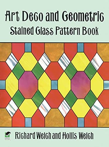 Book cover for Art Deco and Geometric Stained Glass Pattern Book (Dover Stained Glass Instruction) by Welch, Richard
