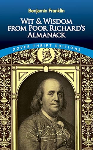 Book cover for Wit and Wisdom from Poor Richard's Almanack (Dover Thrift Editions: Speeches/Quotations) by Benjamin Franklin