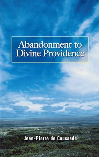 Book cover for Abandonment to Divine Providence (Dover Books on Western Philosophy) by Caussade, Jean-Pierre de