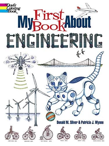 My First Book About Engineering (Dover Science For Kids Coloring Books)