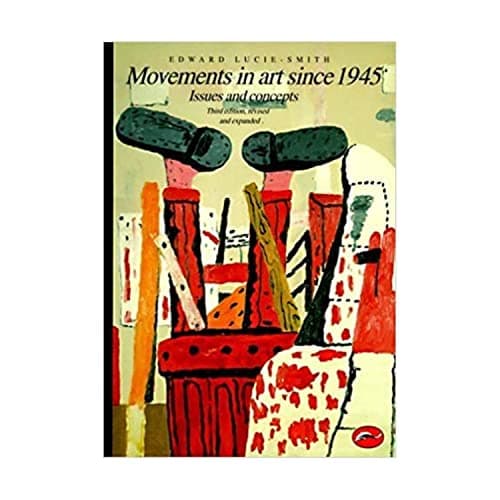 Book cover for Movements in Art Since 1945: Issues and Concepts (World of Art) by Lucie-Smith, Edward