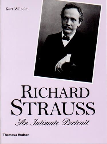 Book cover for Richard Strauss: An Intimate Portrait by Wilhelm, Kurt
