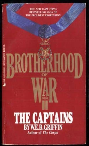 Book cover for Brotherhood of War 02: The Captains by Griffin, W.E.B.