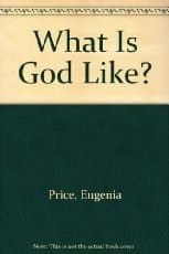 What Is God Like?