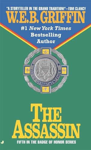 Book cover for The Assassin: The Explosive Badge of Honor Novel (Badge of Honor 05) by Griffin, W.E.B.