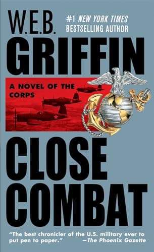 Book cover for Close Combat (The Corps, Book 6) by Griffin, W.E.B.