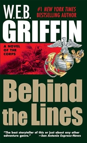 Book cover for Behind the Lines (Corps, Book 7) by Griffin, W.E.B.