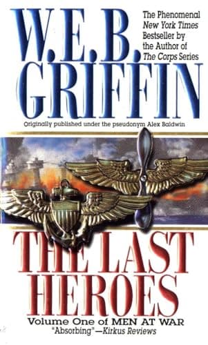 Book cover for The Last Heroes (Men at War) by Griffin, W.E.B.
