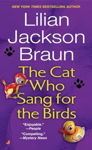 Book cover for The Cat Who Sang for the Birds by Braun, Lilian Jackson