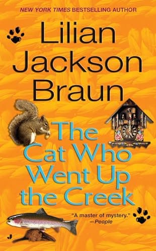 Book cover for The Cat Who Went Up the Creek by Braun, Lilian Jackson