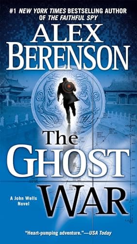 Book cover for The Ghost War (A John Wells Novel) by Berenson, Alex