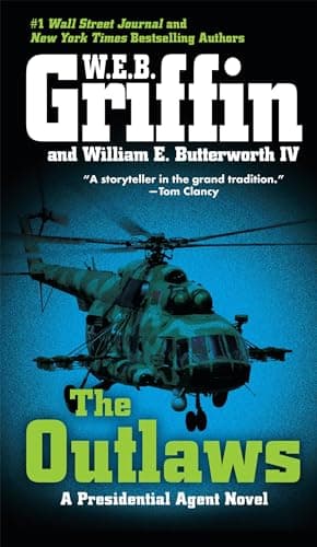 Book cover for The Outlaws (Presidential Agent, Book 6) by Griffin, W.E.B.