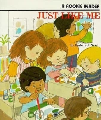 Book cover for Just Like Me (Rookie Readers) by Neasi, Barbara J.