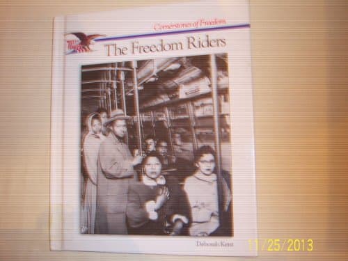 Book cover for The Freedom Riders (Cornerstones of Freedom) by Kent, Deborah