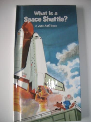 Book cover for What Is a Space Shuttle? (Just Ask Books) by Arvetis, Chris